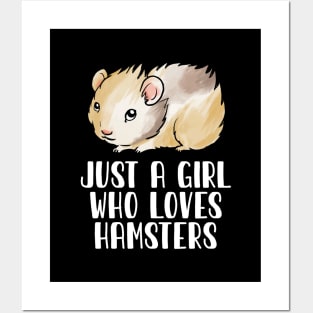 Just A Girl Who Loves Hamsters Posters and Art